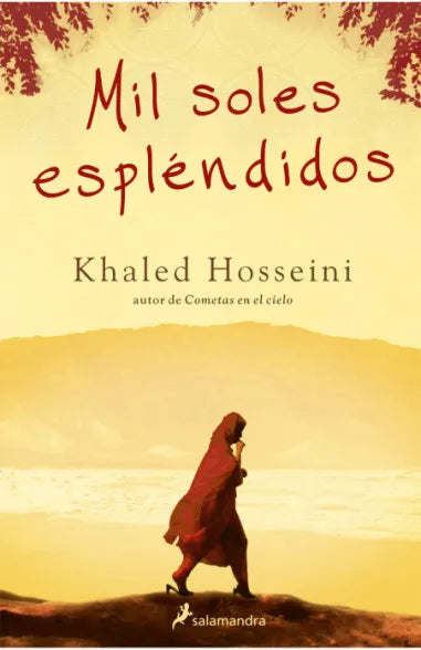 Mil soles espléndidos - Khaled Hosseini