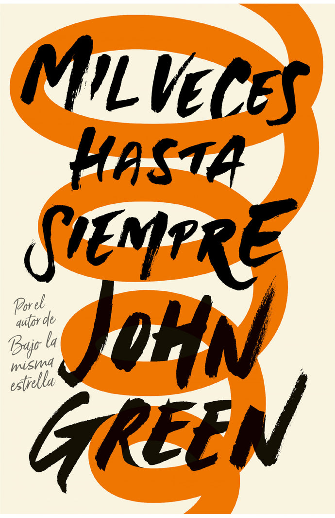 Mil veces hasta siempre - John Green