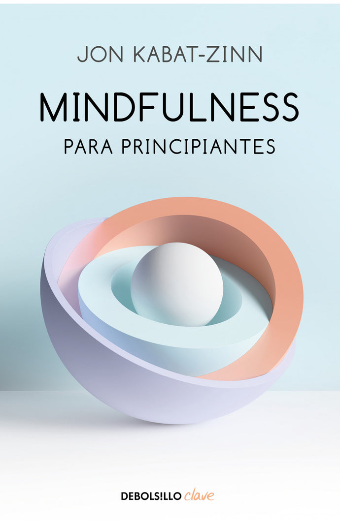 Mindfulness para principiantes Jon Kabat-Zinn