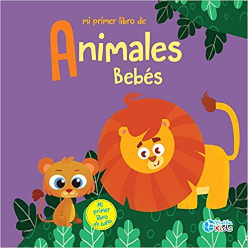 Mi primer libro de Animales Bebés (Libros de Baño)
