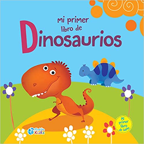 Mi primer libro de Dinosaurios (Libros de Baño)