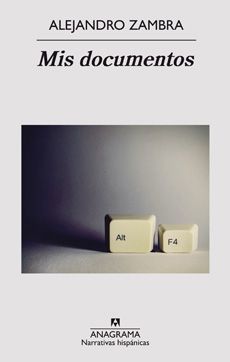 Mis documentos (tercera edición) - Alejandro Zambra