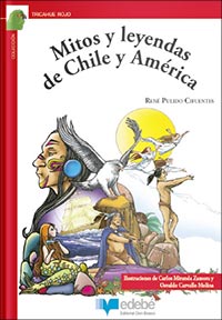 Mitos y leyendas de Chile y América - René Pulido Cifuentes