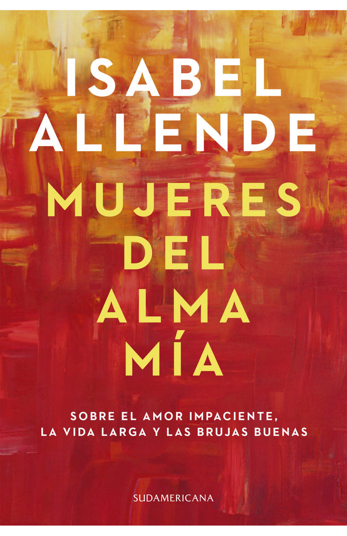 Mujeres del alma mía - Isabel Allende