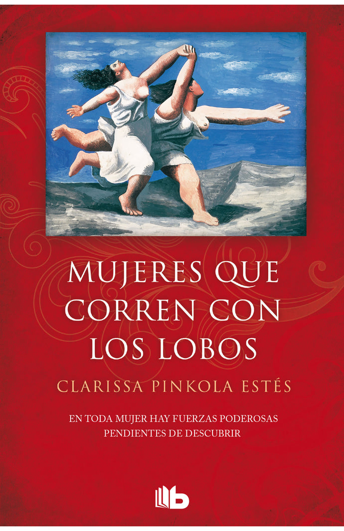 Mujeres que corren con los lobos - Clarissa Pinkola Estés