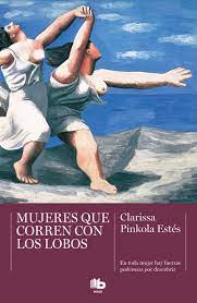 Mujeres que corren con los lobos - Clarissa Pinkola Estés