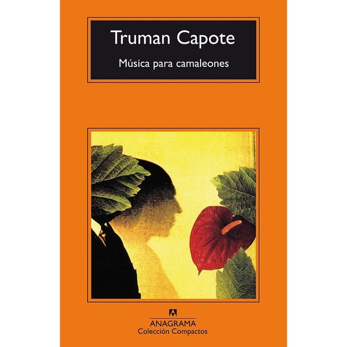 Música para camaleones - Truman Capote