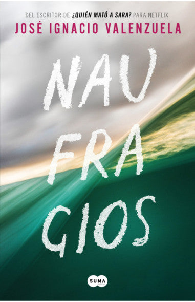 Naufragios - José Ignacio Valenzuela