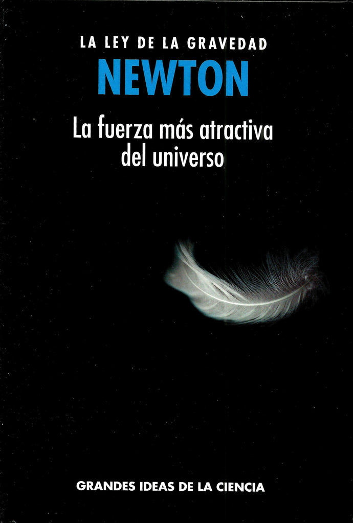 La Fuerza Más Atractiva Del Universo - La Ley De La Gravedad Newton