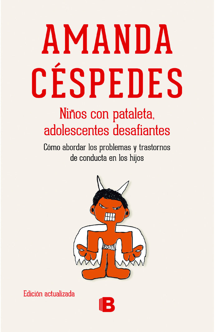 Niños con pataleta, adolescentes desafiantes - Amanda Céspedes