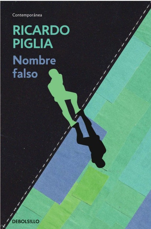 Nombre falso (DB) - Ricardo Piglia