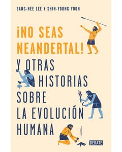 No seas neandertal - Sang Hee Lee