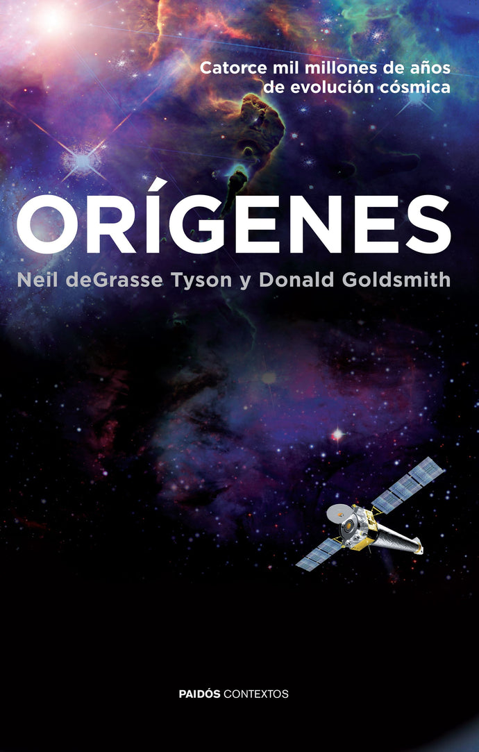 Orígenes -  Catorce mil millones de años de evolución cósmica - Neil deGrasse Tyson