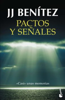 Pactos y Señales - J. J. Benítez