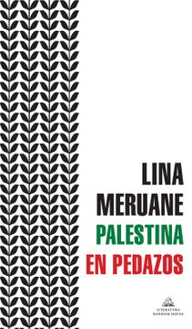Palestina en pedazos - Lina Meruane