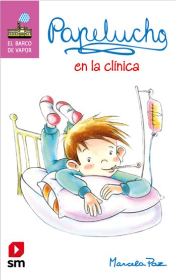 Papelucho en la clínica - Marcela Paz (Papelucho 5)
