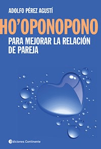 Ho'Oponopono - Para mejorar la relacion de pareja