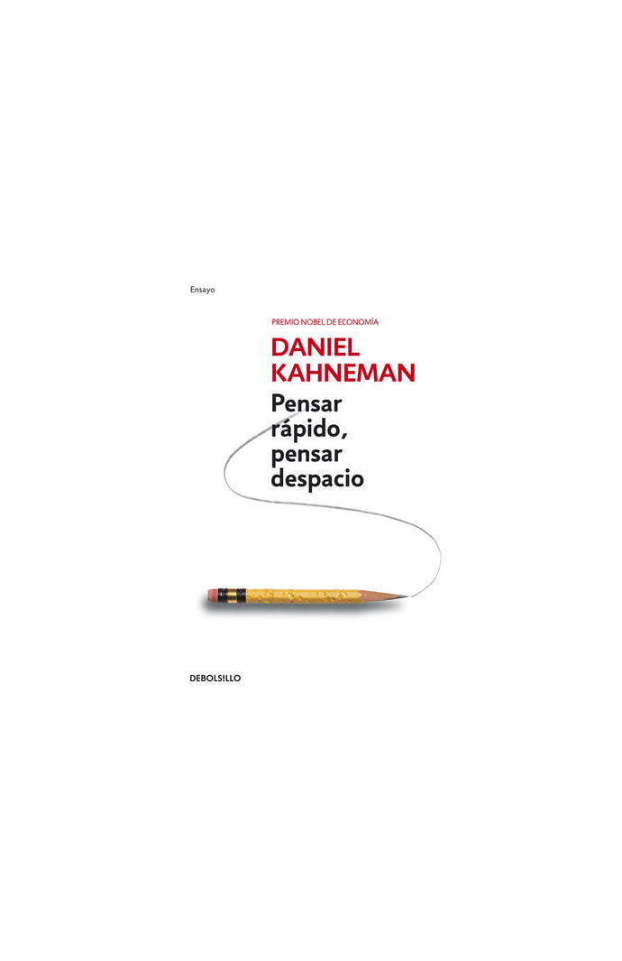 Pensar rápido, pensar despacio (DB) - Daniel Kahneman
