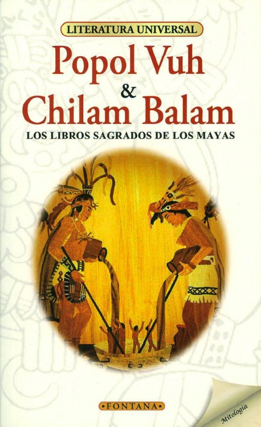Popol Vuh & Chilam Balam