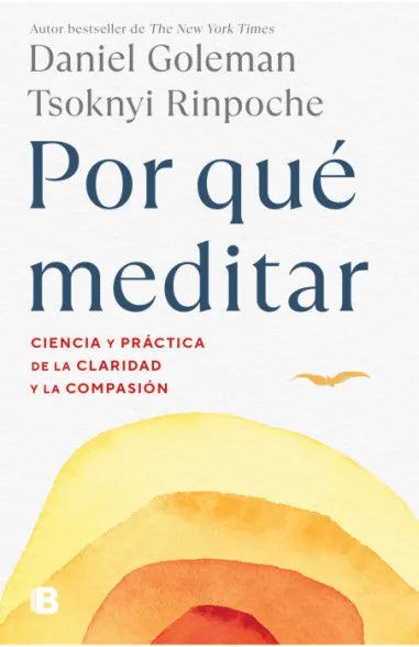 Por qué meditar-  Goleman Daniel/Dhorje Lama Ghi