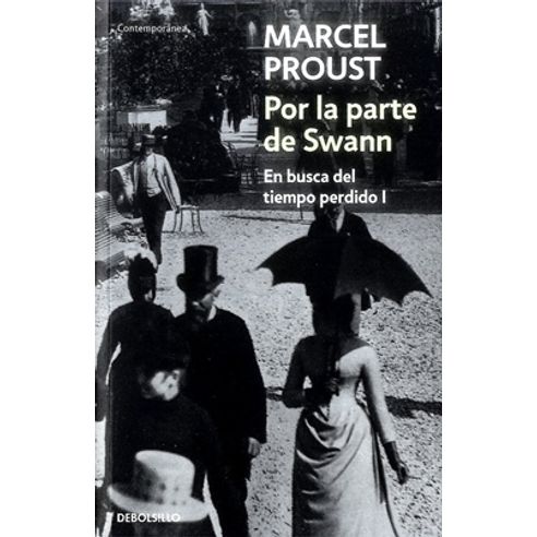 EN BUSCA DEL TIEMPO PERDIDO I POR LA PARTE DE SWANN - ( B ) - MARCEL PROUST