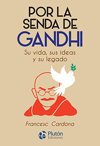Por la senda de Gandhi - Francesc Cardona