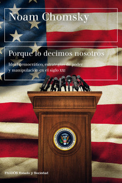 Porque lo decimos nosotros - Noam Chomsky