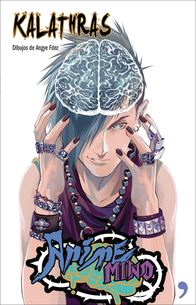 Anime mind (Tomo 1) - Kalathras