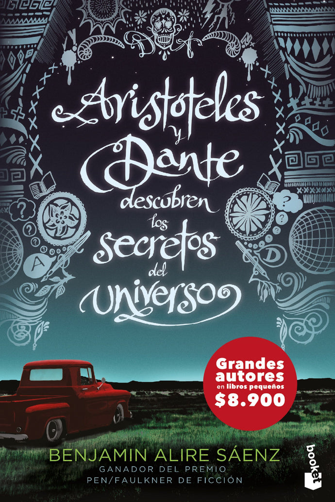 Aristóteles y Dante descubren los secretos del universo (B) - Benjamin Alire Sáenz