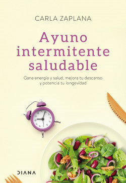 Ayuno intermitente saludable - Carla Zaplana