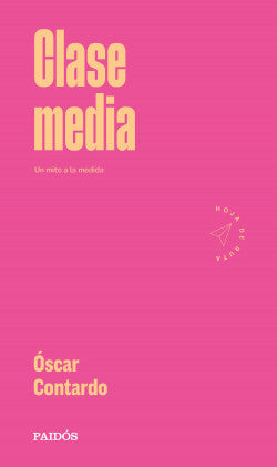 Clase media -  Oscar Contardo