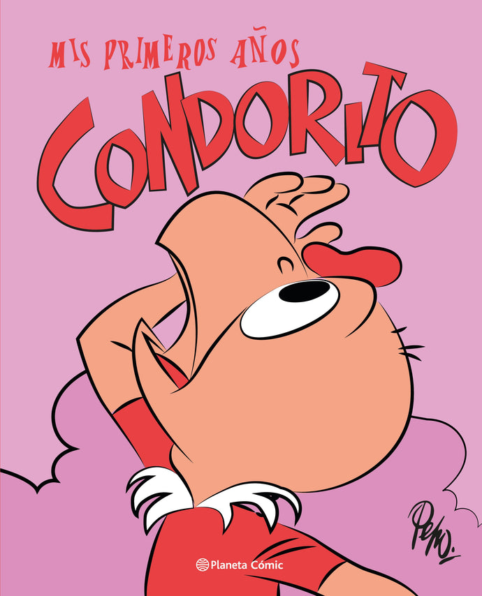 Condorito. Mis primeros años