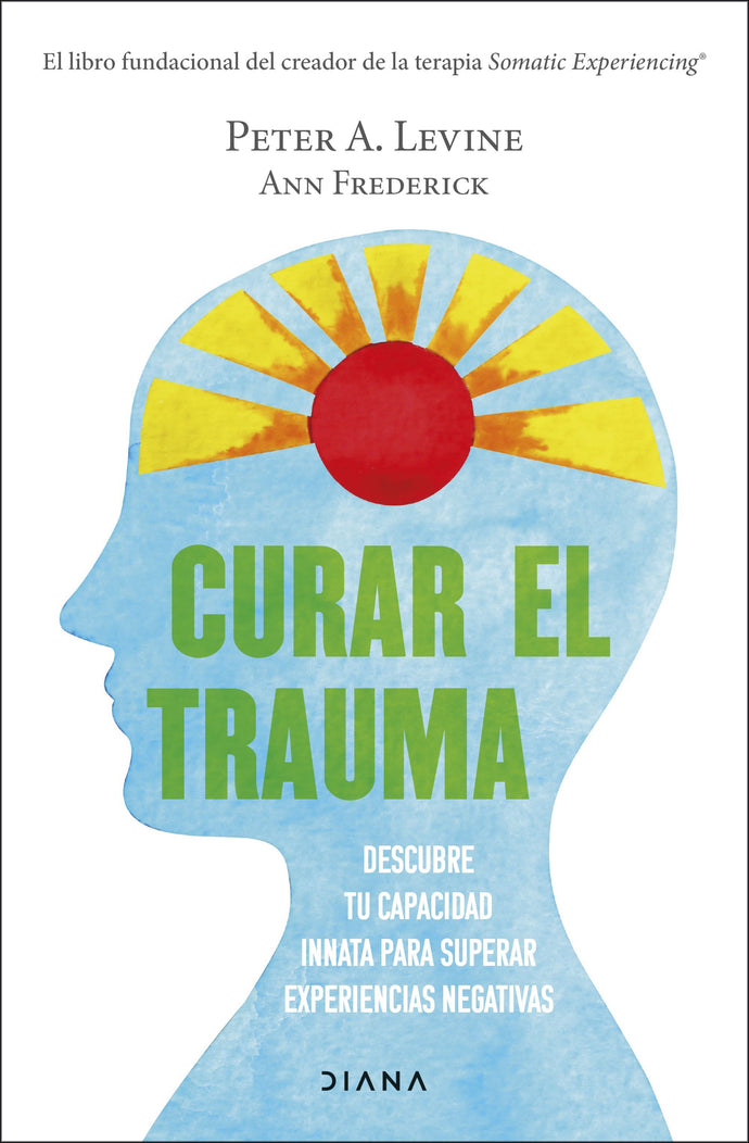 Curar el trauma - Peter A. Levine