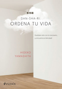 Ordena tu vida - Dan - Sha - Ri