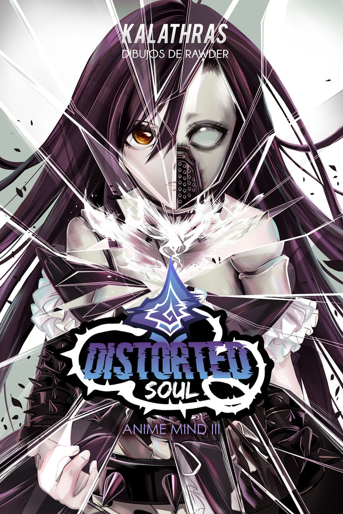 Distorted Soul (Tomo 3) - Kalathras
