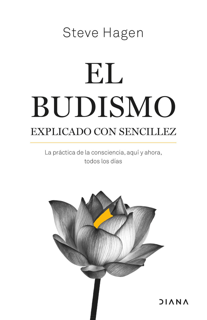 El budismo explicado con sencillez - Steve Hagen