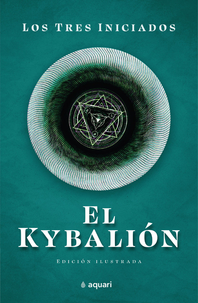 El Kybalión - Los Tres Iniciados