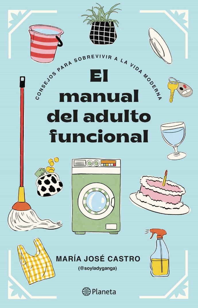 El manual del adulto funcional - María José Castro