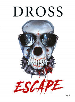 Escape - Dross