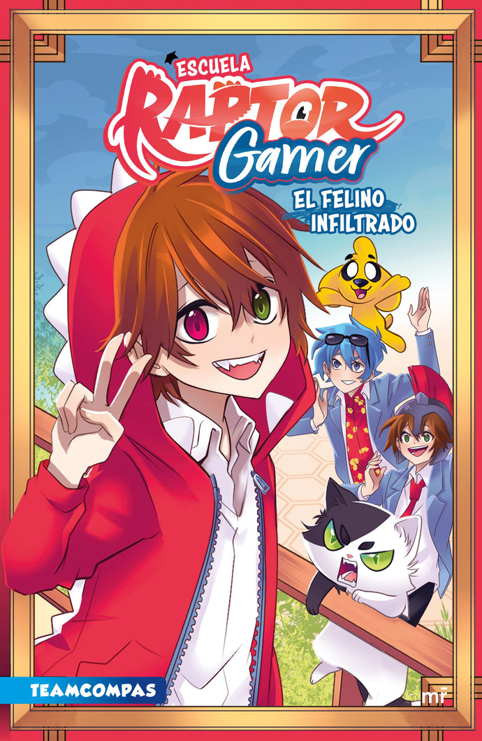 Escuela Raptor Gamer. El felino infiltrado