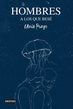 Hombres a los que bese - Chris Pueyo