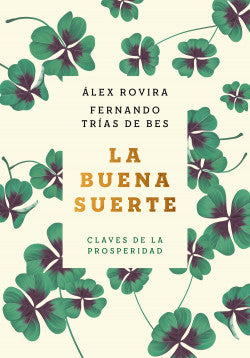 La buena suerte - Álex Rovira & Fernando Trías de Bes