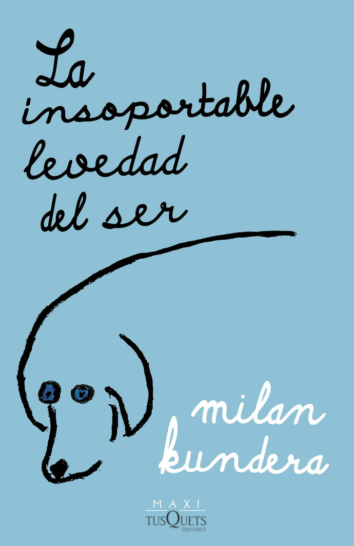 La insoportable levedad del ser - Milan Kundera