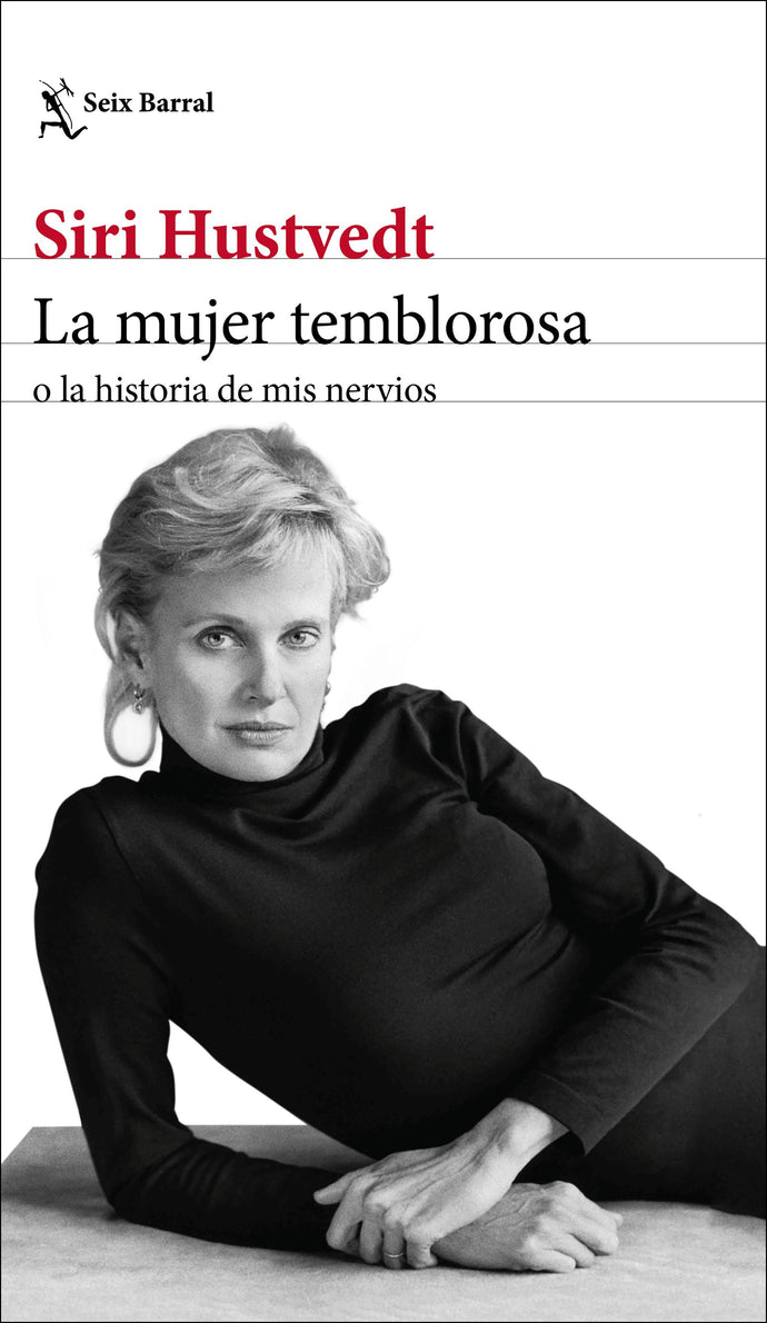 La mujer temblorosa o la historia de mis nervios - Siri Hustvedt