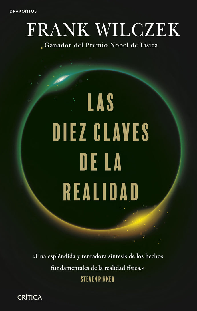 Las diez claves de la realidad -  Frank Wilczek