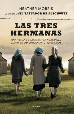 Las tres hermanas - Heather Morris