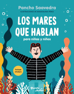 Los mares que hablan para niñas y niños - Francisco Saavedra