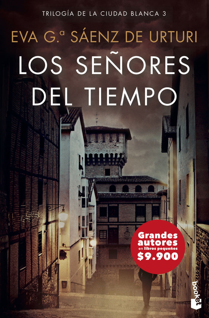Los señores del tiempo (La ciudad blanca - B) -  Eva García Sáenz de Urturi