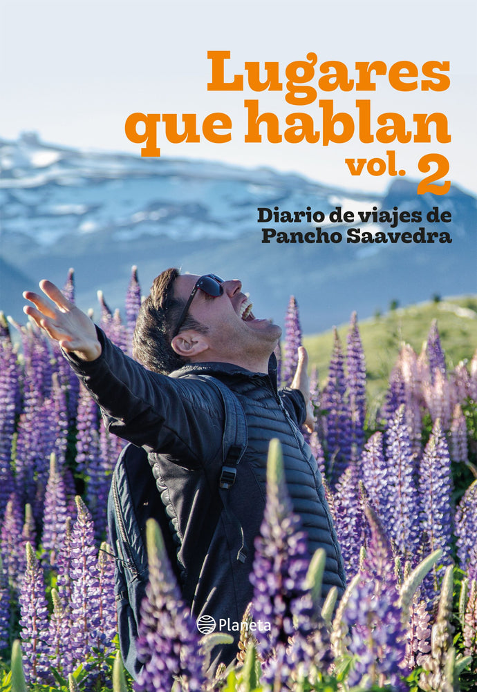 Lugares que hablan Vol. 2 - Francisco Saavedra