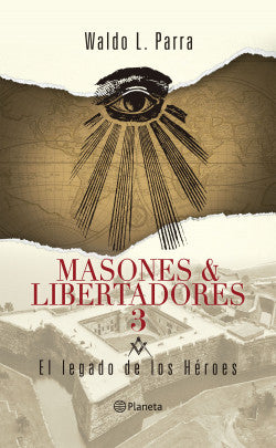 Masones y Libertadores 3 - Waldo L. - Parra